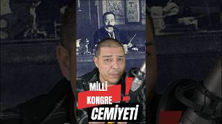 MİLLİ KONGRE CEMİYETİ #shorts #tarih #kpsstarih #ayttarih #kpss #ayt #atatürk #inkılaptarihi