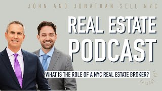 What IS the Role of an NYC Real Estate Broker? | Real Talk NYC Real Estate