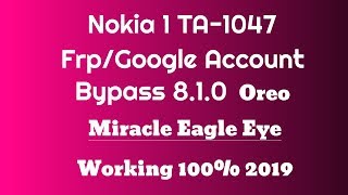 Nokia 1 Frp Bypass 8.1.0 | TA-1047 Google Account Unlock By Miracle Box