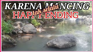 Jangan Semangat, Tetap Putus Asa!! Karena Mancing gak Selalu Happy Ending