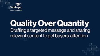 Quality vs Quantity: Drafting messages and sharing relevant content to get buyers' attention