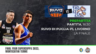 Prepartita: Ruvo di Puglia-Pielle Livorno | SUPERCOPPA LNP 2023