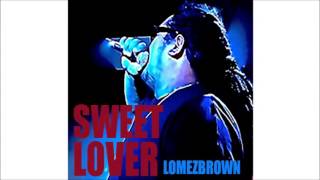 Lomez Brown - Sweet Lover