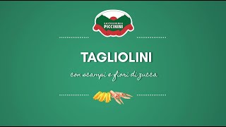 TAGLIOLINI con scampi e fiori di zucca