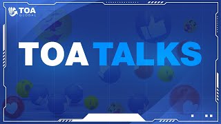 TOA Talks