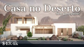 BLOXBURG - CASA NO DESERTO *SEM GAMEPASS* *Speedbuild* - ROBLOX