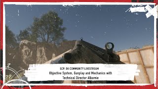 SCP: 5K Community Event: Checkpoint system, Gunplay and Mechanics with Technical Director Albarnie