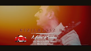 Kızılbaşız Biz - Metin Karatas ( Official Video / 2021 )