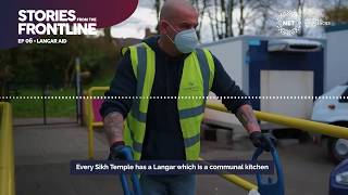 Stories From The Frontline - Episode 06 Langar Aid