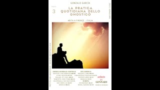 Conferenza " La pratica quotidiana dello Gnostico III "