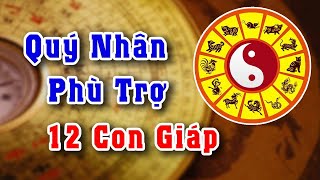 Giải đáp quý nhân phù trợ của 12 con giáp