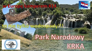 Park Narodowy KRKA w Chorwacji - to trzeba zobaczyć! - w Europę Kamperem #14