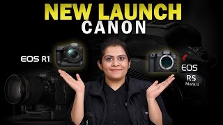 New Launch of Canon R1 & R5 Mark II | In Hindi First Impressions & Review Video