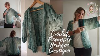 Crochet Pineapple Hexagon Cardigan / Crochet Cardigan Tutorials