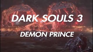 DARK SOULS 3 - DEMON PRINCE