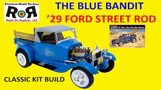 Blue Bandito ‘29 Ford Street Rod 1:24 Scale Monogram 4020 Full Build and Review