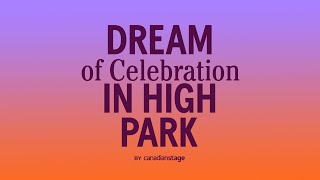 Dream in High Park - Celebration