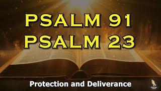 PSALM 23 and PSALM 91 - The Two Most Powerful Prayers in The Bible!