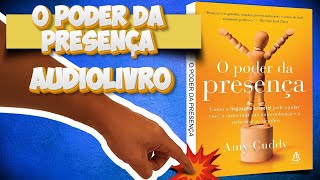 O Poder da Presença Audiolivro Completo