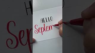 Hello September calligraphy!#shorts #calligraphy#fauxlettering#art #handlettering