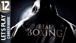 Real Boxing Let's Play PART 12 - Among the Legends & Future of the Channel