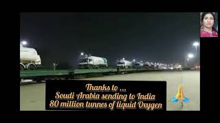 Thanks to Soudi Arebia Sending to India 80 MillionTonnes of Liquid Oxygen