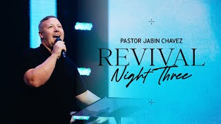 REVIVAL | Pastor Jabin Chavez