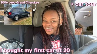 I bought my first car at 20!!! + car tour (2006 jeep grand cherokee) 🥳🎉