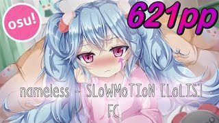 Osu! Rafis | 99,54% 5,01⭐ SLoWMoTIoN [LoLIS] +HDDT