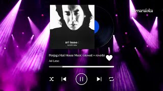 ari lasso - penjaga hati house music (slowed + reverb)