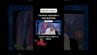 Van Basten dice solo cagate #cassano #shorts #futbol #messi #personlita