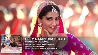 Prem Ratan Dhan Payo Full Song Audio  Prem Ratan Dhan Payo  Salman Khan Sonam Kapoor