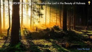 TRUE WORSHIP 1