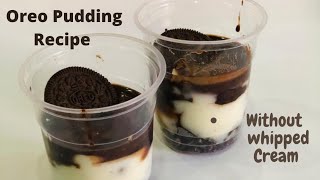 Oreo Pudding Dessert Box | Oreo Biscuit Recipes | Oreo No Bake Dessert Without Whipping Cream