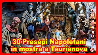 30 Presepi Napoletani in mostra a Taurianova - by Toni Condello