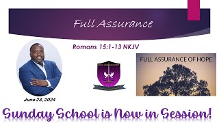 International Sunday School Lesson - June 23, 2024 -  Full Assurance