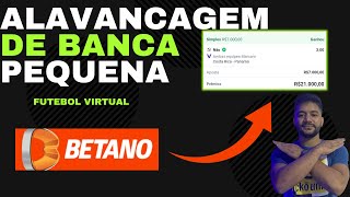 ESTRATÉGIA PARA ALAVANCAGEM DE BANCA PEQUENA - FUTEBOL VIRTUAL BETANO