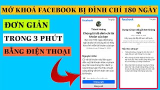 Cách mở khoá facebook bị đình chỉ 180 ngày | Cách mở khoá facebook khi bị khoá 180 ngày mới nhất