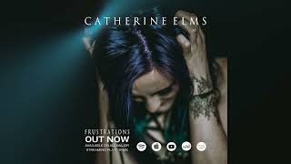 Catherine Elms' debut single 'Frustrations' OUT NOW