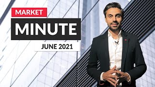 Market Minute June 2021