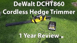 DCHT860 DeWalt Cordless Hedge Trimmer - 1 Year Review