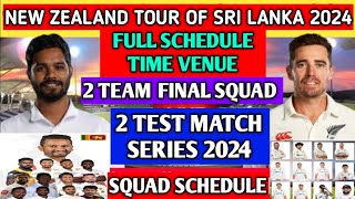 new zealand tour of sri lanka test series 2024 final squad and schedule |SL vs NZ 2 test match squad