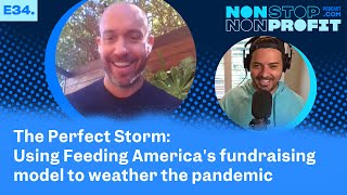 EP34 | Perfect Storm: Feeding America's fundraising model to weather the pandemic | Dan Nisbet