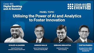 Cedar-IBSi Digital Banking & AI Summit: Panel 2 - Utilising AI & Analytics to Foster Innovation