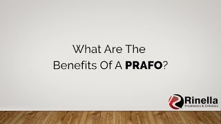 What Are The Benefits Of A PRAFO?