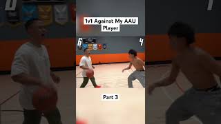 1v1 Against My AAU PLAYER (PART 3) 👀🔥 #viral #trending #basketballshorts