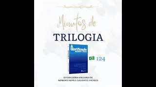 Minutos de Trilogia  - A Glorificação 124