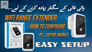 RANGEXTD WIFI RANGE EXTENDER, HOW TO CONFIGURE ,PC, lAPTOP , MOBILE