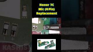 🎙️Honor 7C🎙️Mic Change/4 Pin Mic|SMD Mic|Digital Mic|How to Replace SMD Mic| #youtubeshorts #yt