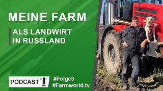 Farmworld.tv | Talk: Als Landwirt in Russland / Folge 3 (Mario Leismann), Landwirtschaft & Ackerbau